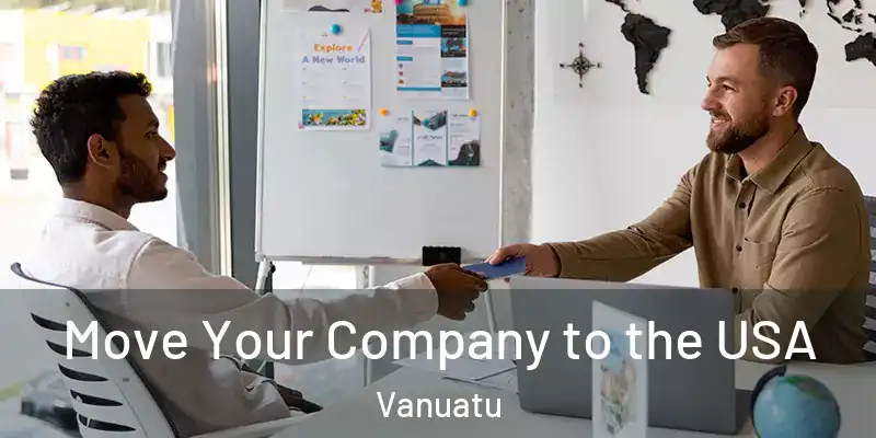  Move Your Company to the USA Vanuatu