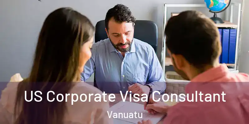  US Corporate Visa Consultant Vanuatu